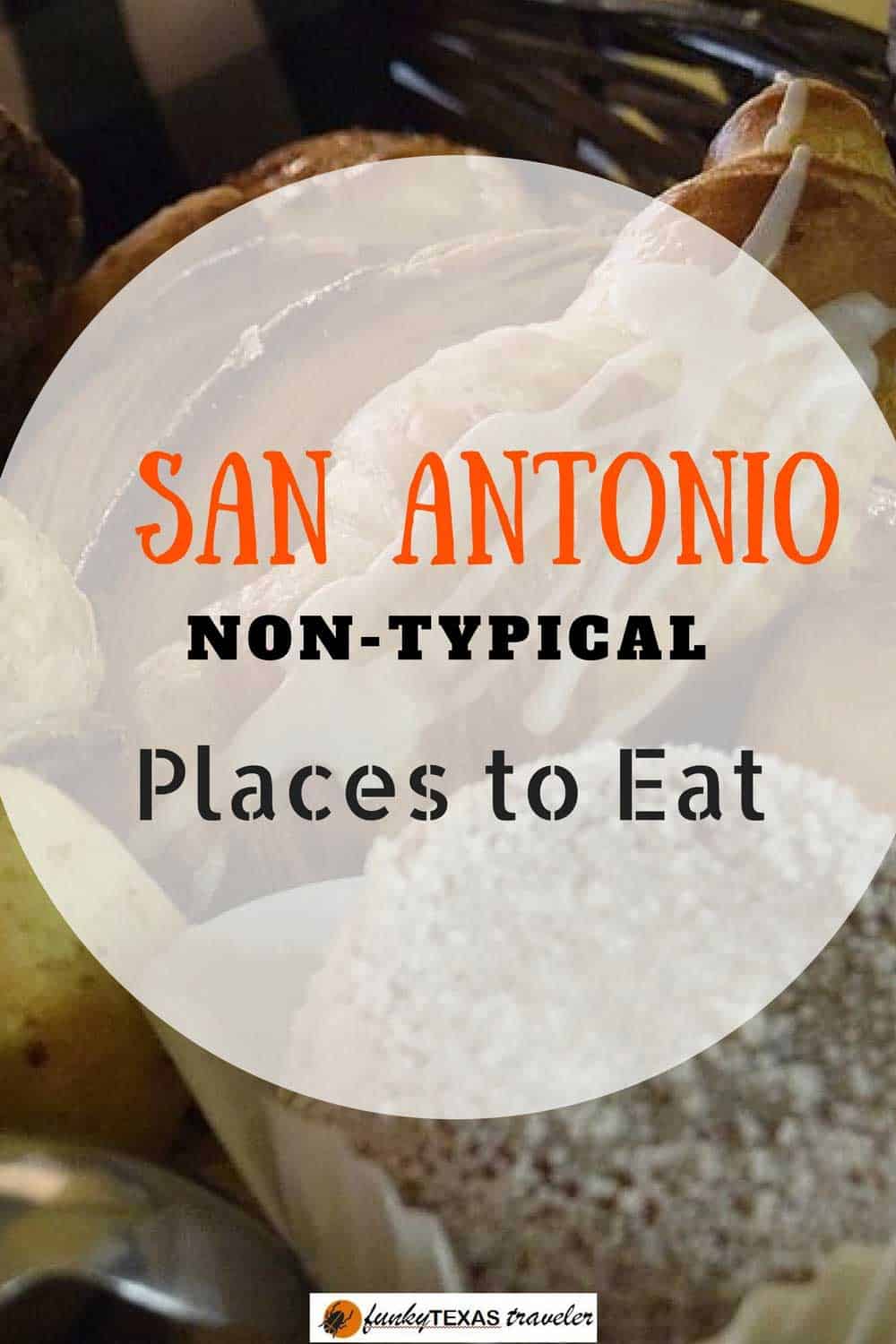Unusual places to eat in San Antonio | Funky Texas Traveler