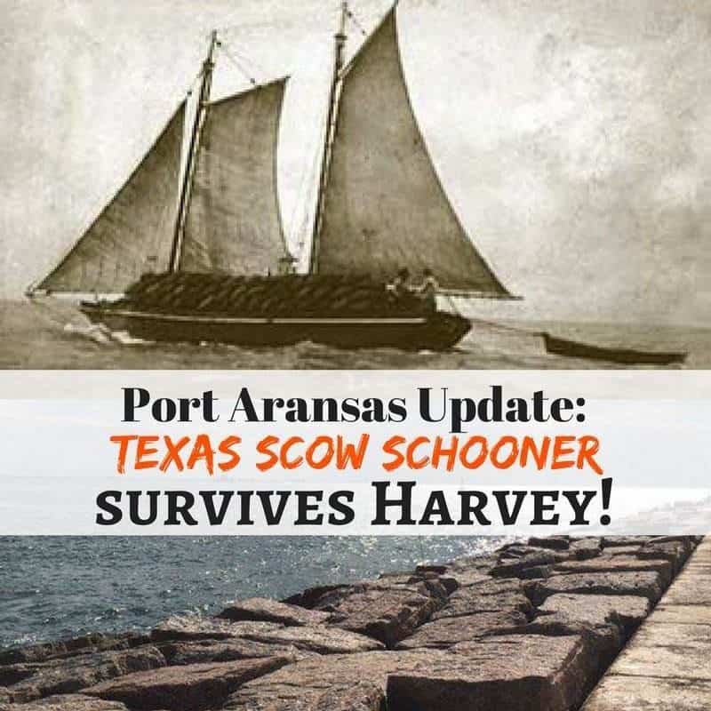 Port Aransas and the Texas Scow Schooner Project