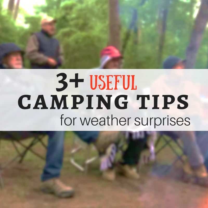 3 Useful Camping Tips for Weather Surprises