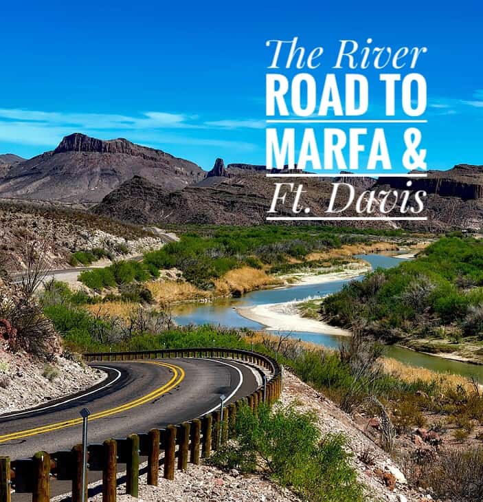 river-road-with-text Big Bend's River Road to Marfa and Ft. Davis