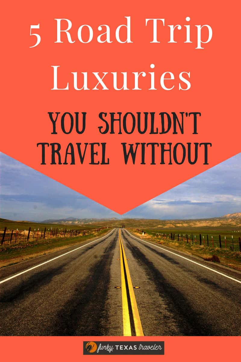 5-Road-Trip-Luxuries-you-shouldnt-travel-without-4 5 Road Trip Luxuries You Shouldn't Travel Without