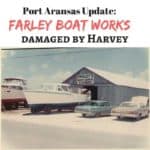 Farley-Boat-Works-after-Harvey-150x150 Five Ways to Do Port Aransas Right | One Year After Hurricane Harvey