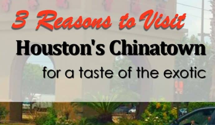 3-reasons-to-visit-Houstons-Chinatown--690x400 Houston's Chinatown