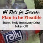 Plan to be flexible | #1 Lesson from Rally Recovery Drink | Texas startup success